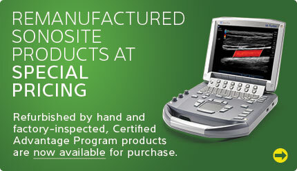 Remanufactured SonoSite products at special pricing!